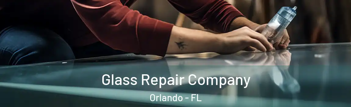  Glass Repair Company Orlando - FL
