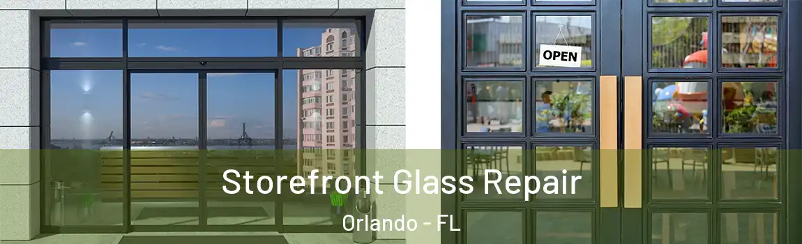  Storefront Glass Repair Orlando - FL